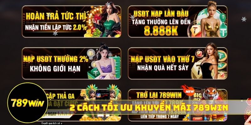 2 cách tối ưu khuyến mãi 789WIN