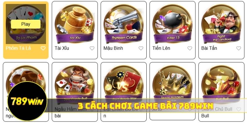 3 cách chơi game bài 789WIN thắng linh đình