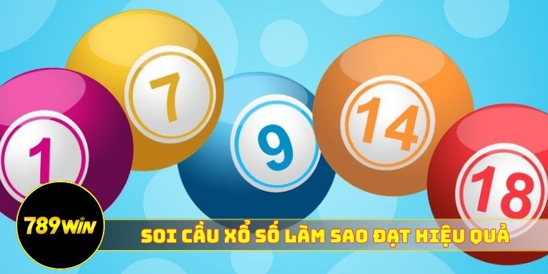 Soi cầu xổ số miền Bắc 789WIN theo bạc nhớ