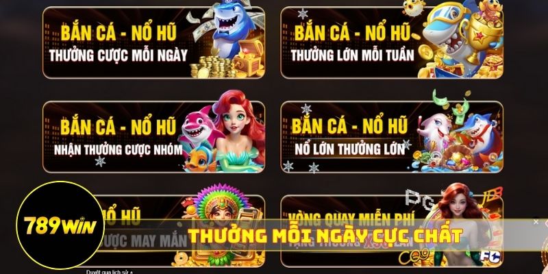 Khuyến mãi 789WIN - Thưởng mỗi ngày cực chất