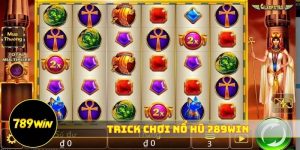 trick chơi nổ hũ 789WIN
