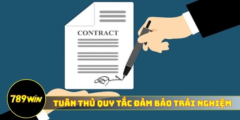 Tuân thủ quy tắc đảm bảo trải nghiệm